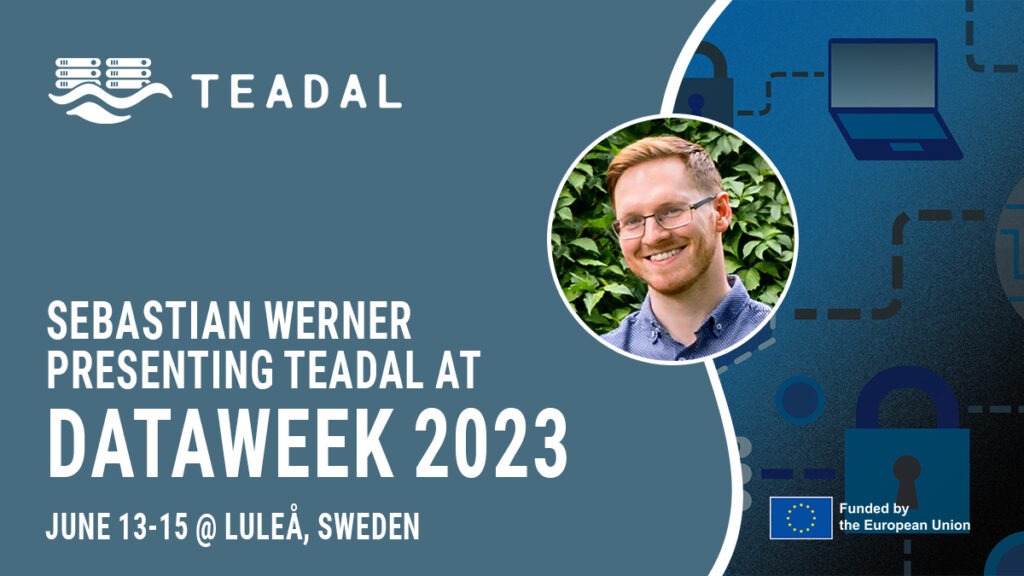Dr. Sebastian Werner, TU Berlin, representing TEADAL at Data Week 2023